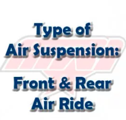 Type of Air Suspension: Front and Rear Air Ride